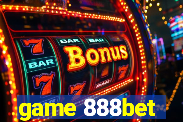 game 888bet
